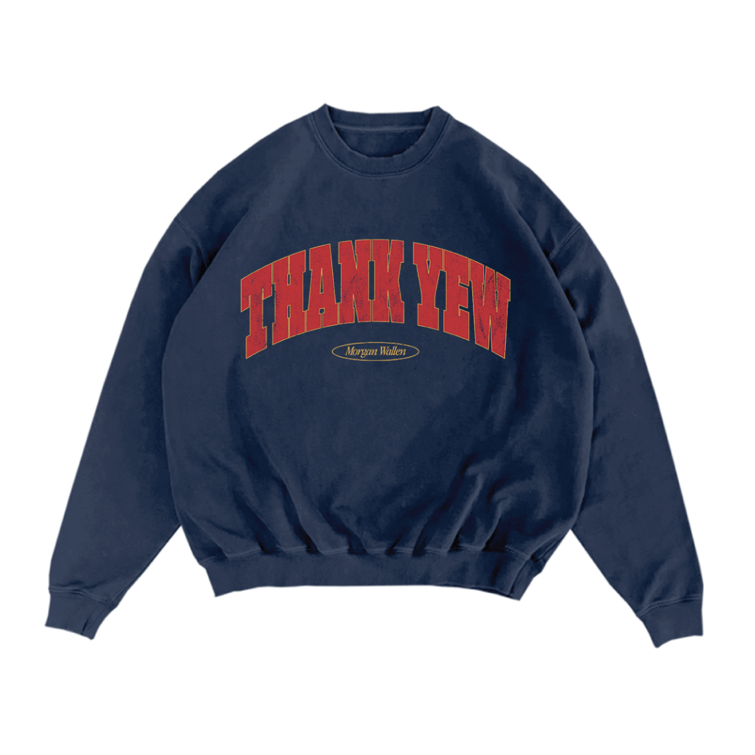 Raye Merch Thank Yew Crewneck - Morgan Wallen Official Store