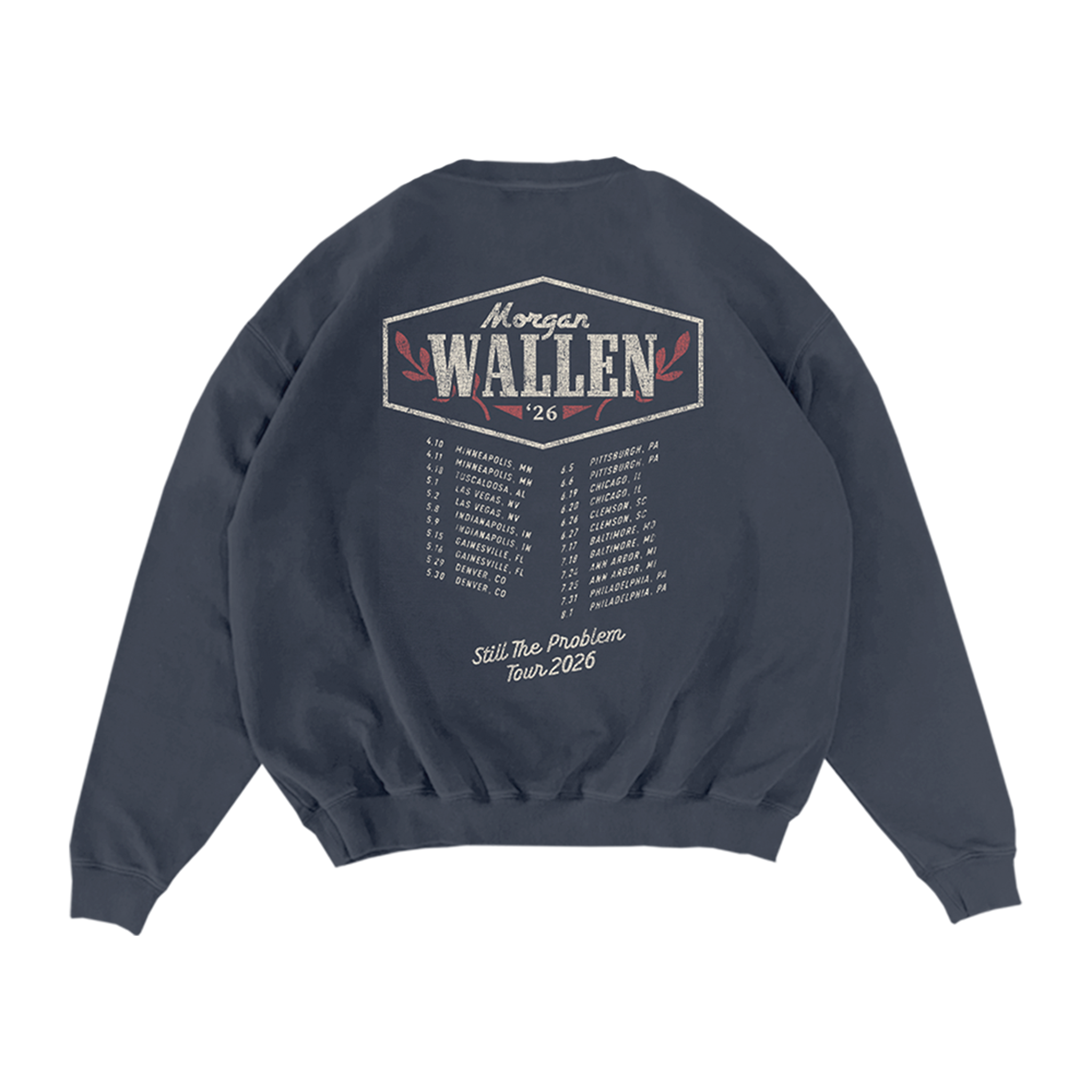 Still The Problem Tour Crewneck Back