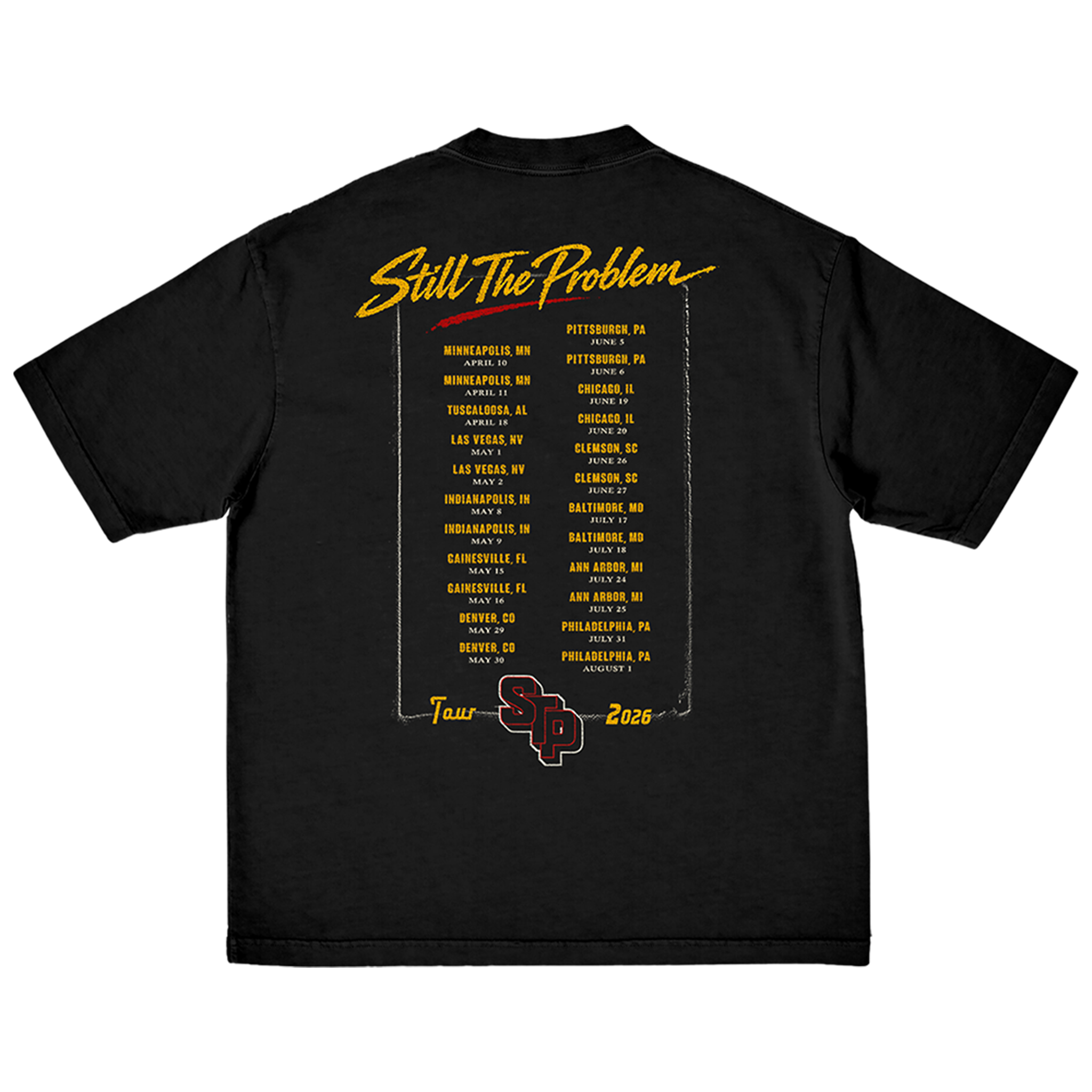Still The Problem Tour Dateback T-Shirt Back